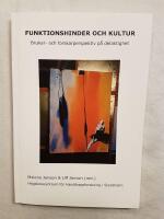 Funktionshinder och kultur - Brukar- och forskarperspektiv p&aring; delaktighet