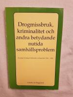 Drogmissbruk, kriminalitet och andra betydande nutida samh&auml;llsproblem : Svenska Carnegie institutets verksamhet 1984-1988