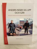 Anders reser sig upp och g&aring;r : konduktiv pedagogik som redskap f&ouml;r en ny livsstil