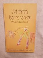 Att f&ouml;rst&aring; barns tankar : metodik f&ouml;r barnintervjuer