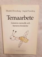Temaarbete : l&auml;rarens metodik och barnens f&ouml;rst&aring;else