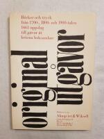 B&ouml;cker och tryck fr&aring;n 1700-, 1800- och 1900-talen - 1663 uppslag till g&aring;vor &aring;t kr&auml;sna boksamlare: Originalutg&aring;vor