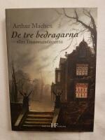 De tre bedragarna : eller Transmutationerna