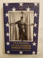 Efter honom, syndafloden : En roman om Jack Keruac