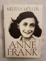 Flickan Anne Frank : en biografi