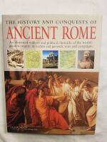 History and Conquests of Ancient Rome