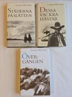 Gr&auml;nstrilogin (komplett) : Dessa vackra h&auml;star, &Ouml;verg&aring;ngen, St&auml;derna p&aring; sl&auml;tten