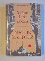 Mellan de tv&aring; slotten (del 1 i Kairo-trilogin)