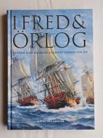I fred och &ouml;rlog : svensk och engelsk sj&ouml;makt under 500 &aring;r