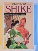 Shike : Drakarnas tid / Stormen och sv&auml;rdet (Komplett i en volym)