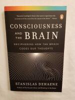Consciousness and the brain - deciphering how the brain codes our thoughts