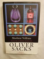 Morbror Volfram : minnen fr&aring;n en barndom i kemins v&auml;rld