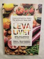 Leva livet: Handfasta r&aring;d f&ouml;r ett bra liv - Hela livet