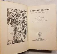 Romantic Ceylon - Its History, Legend and Story (First Edition)