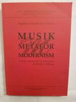 Musik, metafor, modernism : en linje i den svenska modernismens poetologiska reflexion