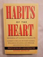 Habits of the heart: Individualism and commitment in American life