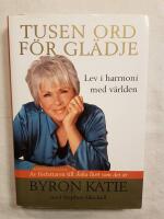 Tusen ord f&ouml;r gl&auml;dje : lev i harmoni med v&auml;rlden