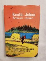 Knalle-Johan ber&auml;ttar vidare