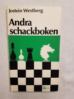 Andra schackboken : spel&ouml;ppningen och dess funktion : schackspelets strategi-m&aring;ls&auml;ttning, taktik-utf&ouml;rande