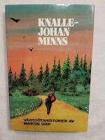 Knalle-Johan minns : v&auml;stg&ouml;tahistorier