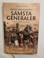 F&ouml;rsta v&auml;rldskrigets s&auml;msta generaler : "Lejon ledda av &aring;snor"