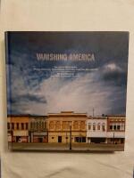 Vanishing America - the end of Main Street : [diners, drive-ins, donut shops, and other everyday monuments]