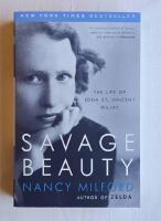 Savage Beauty: The Life of Edna St. Vincent Millay