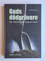 Guds d&ouml;dgr&auml;vare : har vetenskapen begravt Gud?