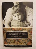 Helping children cope with the death of a parent - A guide for the first year