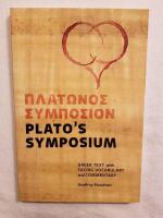 Plato's Symposium: Greek Text with Facing Vocabulary and Commentary