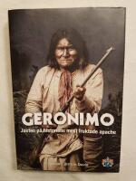 Geronimo - jakten p&aring; historiens mest fruktade apache