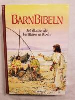 Barnbibeln : 365 illustrerade ber&auml;ttelser ur Bibeln