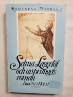 Selma Lagerl&ouml;f och ursprungets roman 