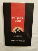 Hitlers d&ouml;d : sanningen om den 30 april 1945