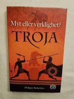 Troja - myt eller verklighet?