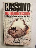 Cassino - The hollow victory : The battle for Rome January-June 1944