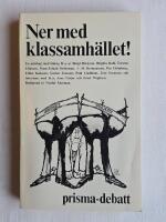 Ner med klassamh&auml;llet! [antologi]