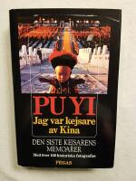 Jag var kejsare av Kina : fr&aring;n himlens son till medborgare