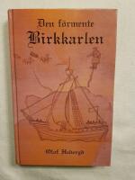 Den f&ouml;rmente birkkarlen : en dokument&auml;r ber&auml;ttelse om en medeltida antihj&auml;lte