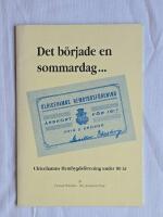 Det b&ouml;rjade en sommardag... : Ulricehamns hembygdsf&ouml;rening under 80 &aring;r
