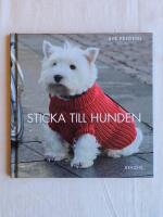 Sticka till hunden : 14 stickade och virkade modeller