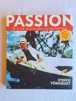 Passion : en ny bok om sm&aring; saker som g&ouml;r livet stort