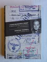 I hans majest&auml;ts tj&auml;nst : en ber&auml;ttelse fr&aring;n Hitlers Berlin och Stalins Moskva