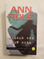 Alltid vid din sida : en sann ber&auml;ttelse om besatthet, h&auml;mnd och mord