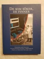 De som s&ouml;ker, de finner : en summarisk ber&auml;ttelse om Statens kriminaltekniska laboratoriums f&ouml;rsta 45 verksamhets&aring;r 1964-2009