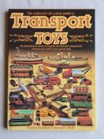 The Collectors All Colour Guide To Transport Toys : An international survey of tinplate and diecast commercial vehicles from 1900 to present day
