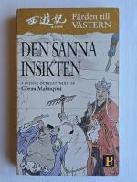 Den sanna insikten [F&auml;rden till V&auml;stern, del 5]