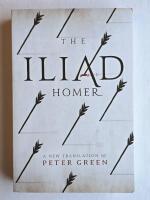 The Iliad: A New Translation by Peter Green