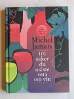 101 saker du m&aring;ste veta om vin