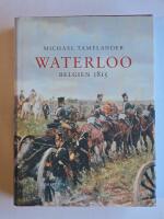 Waterloo : Belgien 1815